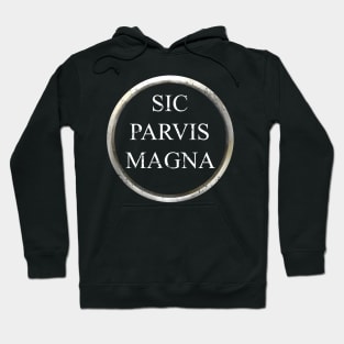 Sic Parvis Magna Hoodie